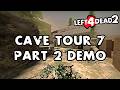 Left 4 Dead 2 Cave Tour 7 Part 2 Demo 洞穴之旅7 下 天墓 试玩版9关 