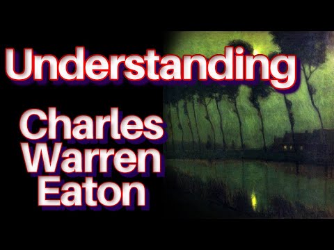 Charles Warren Eaton Tonalism Paintings, American Tonalist Landscape Art History Documentary Lesson