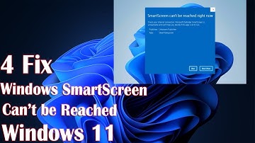 How to Unblock "Windows SmartScreen Can’t be Reached" Error - Step-by-Step Guide