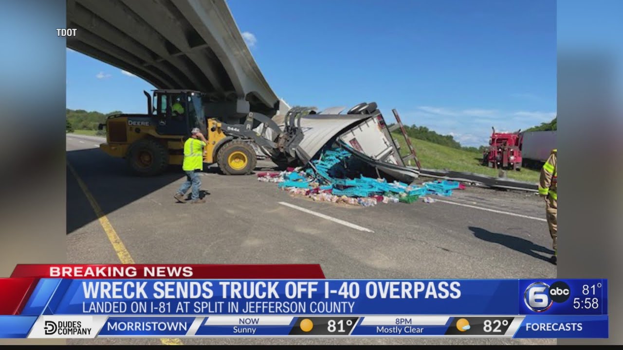 Jefferson County wreck sends semi off I40 overpass onto I81 YouTube