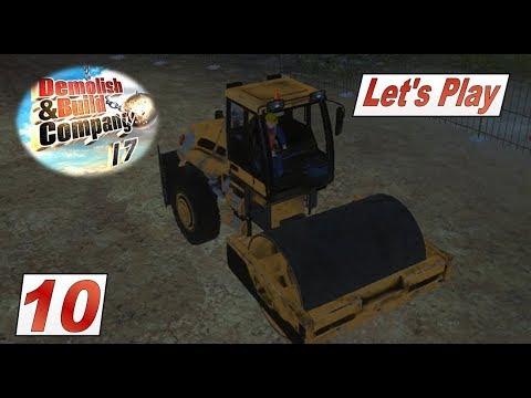 lets play a little game Demolish & Build 2017 #10 Mit der Walze unser Grundstück planieren #Bau Simulator #deutsch #HD