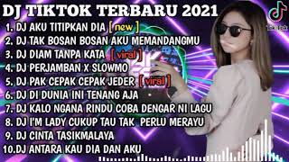 DJ AKU TITIPKAN DIA X TAK BOSAN BOSAN AKU MEMANDANGMU | REMIX VIRAL TIKTOK TERBARU 2021