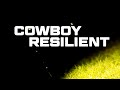 Cowboy Resilient: Still Standing