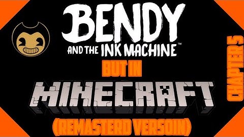 Bendy and the Ink Machine But in Minecraft Chapter 5 "The last Reel" (Read Pinned Comment)