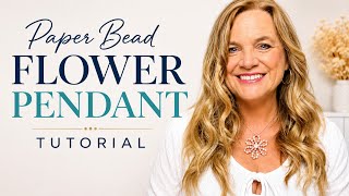 Handmade Flower Ornament Pendant with Paper Beads Tutorial
