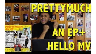 PRETTYMUCH- AN EP + HELLO MUSIC VIDEO REACTION