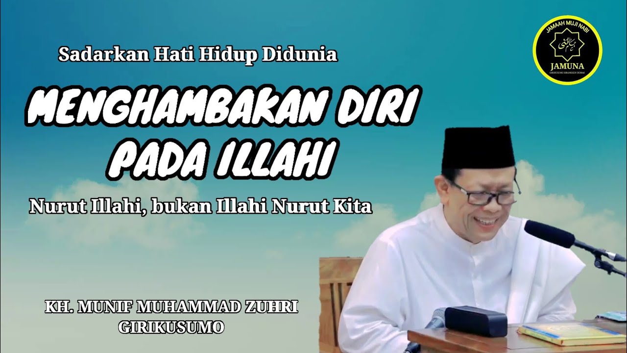 Terbaru Jamuna | Nuruti Allah, Apa Allah Nurutimu? | Kh. Munif Muhammad Zuhri