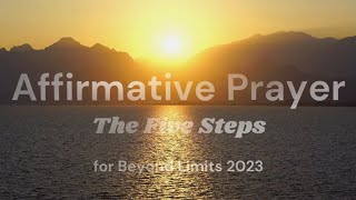 Affirmative Prayer  / Spiritual Mind Treatment  -  CSL  Beyond Limits 2023