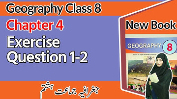 Class 8 Geography Chapter 4 - Questions and Answers - 8th Class Geography Chapter 4 Exercise