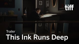 Watch This Ink Runs Deep Trailer