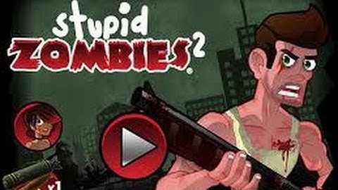 Stupid Zombies 2 Android & iOS Gameplay