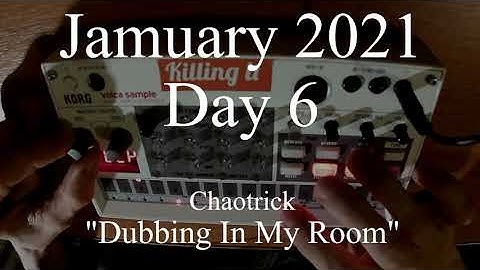 #Jamuary2021 | Day 6 | Dub Techno on Korg Volca Sample | Chaotrick - Dubbing In My Room