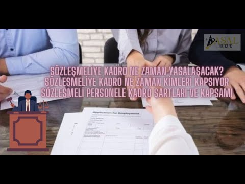 Sözleşmeliye Kadro Ne Zaman Kimleri Kapsıyor |SÖZLEŞMELİYE KADRO NE ZAMAN YASALAŞACAK?