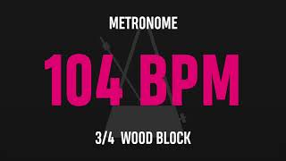 104 BPM 3/4 - Best Metronome (Sound : Wood block)