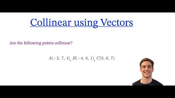 How to Show Points are Collinear (Vectors)