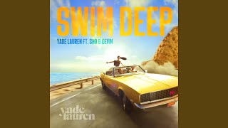 Swim Deep (feat. Jordan Wayne)