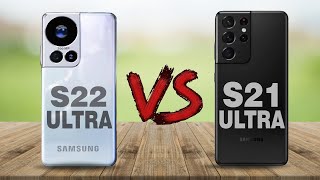 Samsung Galaxy S22 Ultra Vs Samsung Galaxy S21 Ultra
