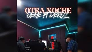 Otra Noche Deroz Andrómeda El Congo King