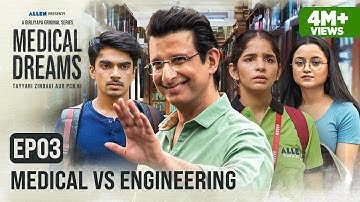 Medical Dreams - E03 - Medical vs Engineering | Sharman Joshi | A Girliyapa Original Series