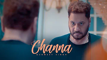 Channa: Gurmeet Singh (Full Song) Raj Ranjodh | Parmod Sharma Rana | Latest Punjabi Songs 2018