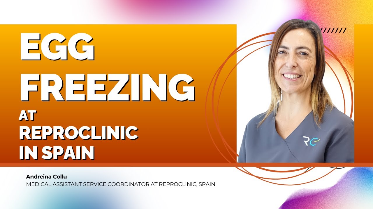 Egg Freezing in Spain – Reproclinic: Options, Process & Key Facts