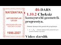 46-DARS 1.10.2 Cheksiz kamayuvchi geometrik progressiya, Matematik,Dostonboy tv,kerakli,misollar,HD