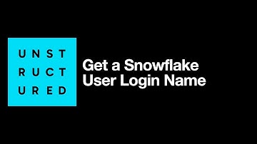 Get a Snowflake User Login Name