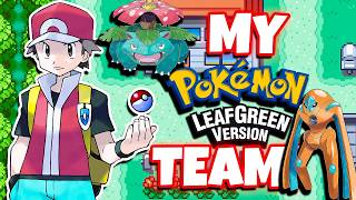 Building The Best Team For Kanto Fire Red & Leaf Green Team