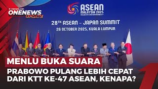 Menlu Bantah Prabowo Pulang Awal dari KTT Asean Gegara Insiden Salah Sebut Nama | OneNews Update
