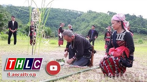 Lễ mừng cơm mới của người Xa Phó Văn Bàn | THLC