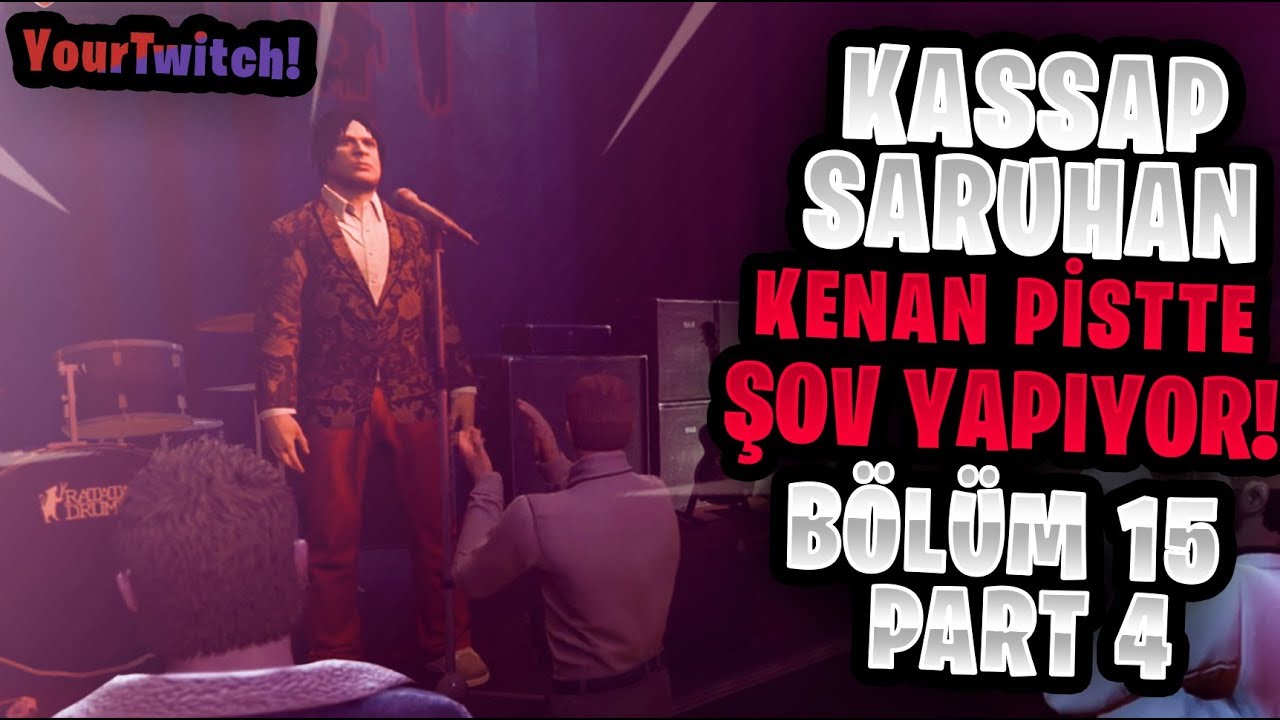 Elraenn- Kassap Saruhan | KENAN PİSTTE ŞOV YAPIYOR! | Bölüm #15 - Part 4