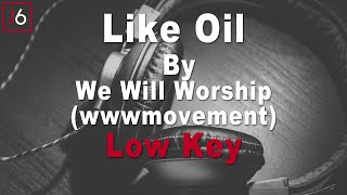 We Will Worship | Like Oil Instrumental Music and Lyrics Low Key
