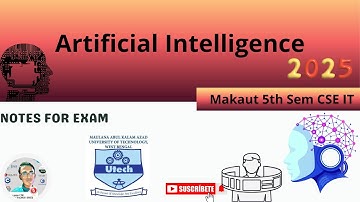 MAKAUT AI Notes 2025 | B.Tech CSE/IT 5th Sem | Artificial Intelligence Important Topics & Exam Guide