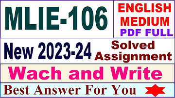 MLIE 106 solved assignment 2023-24 in English / mlie 106 solved assignment 2024 / ignou mlie 106