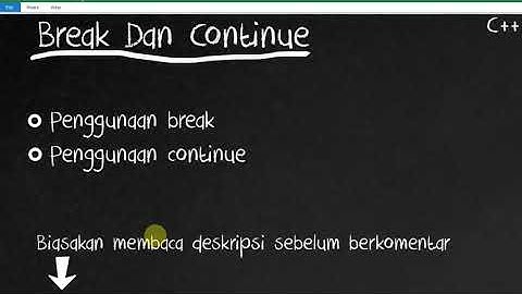 Tutorial C++ 24 Break Dan Continue