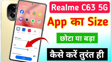 Realme c63 5g app ka size chota kaise kare | realme c63 5g app ke icon ko bara kaise kare
