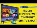 Comment rsoudre le problme de connexion internet sur un tlvision smart