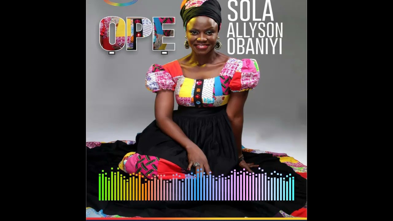 Sola Allyson - Iwo Lo Ye [Audio]
