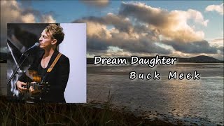 Buck Meek - Dream Daughter  Lyrics
