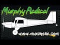 Murphy Radical, Murphy Radical all metal experimental aircraft by Murphy Aircraft.