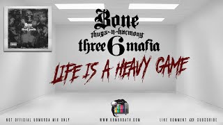 BTNH & Three 6 Mafia - Life is a Heavy Game