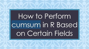 How to Perform cumsum in R Based on Certain Fields