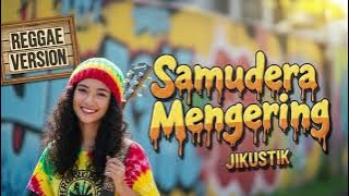 SAMUDERA MENGERING - Jikustik | Cover Reggae Version