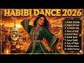 Habibi Dance 2026 رقصة حبيبي Best Upbeat Arabic Pop Mix 