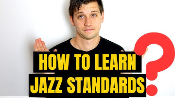How to Learn a Jazz Standard (and Not Forget It)