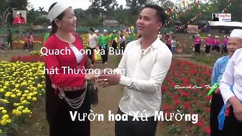 Hát Tiếng Mường . Quách Lon Hát Với Bùi Văn Tín . Tại Vườn Hoa Xứ Mường