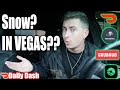 Dashin After it Snowed In Las Vegas - Daily Dash - Doordash Postmates Ubereats Grubhub Money Tips