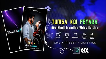 90,s hindi song alight motion video edting alight motion xml file hindi lofi song lyrics love