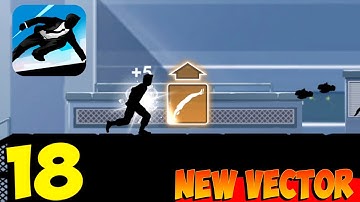 Vector - Gameplay Walkthrough Part 18 - New Vector😎(iOS, Android)