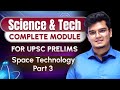 Science  technology  class 10  space technology part 3 by dr shivin chaudhary  upsc cse 2024